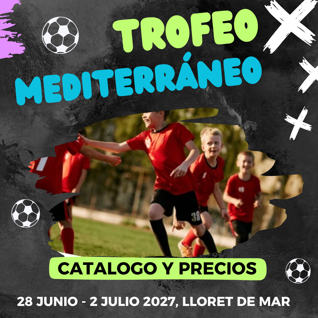TORNEO DE FUTBOL EN LLORET DE MAR