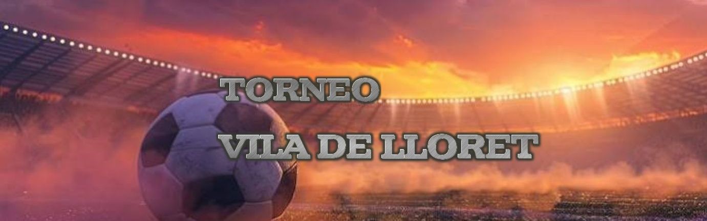 torneo vila de lloret